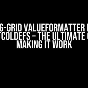 Ag-Grid valueFormatter in defaultColDefs – The Ultimate Guide to Making it Work