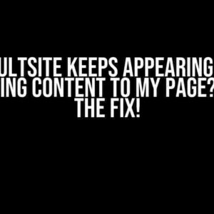 /defaultsite Keeps Appearing After Uploading Content to My Page? Here’s the Fix!