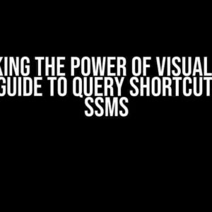 Unlocking the Power of Visual Studio Code: A Guide to Query Shortcuts like in SSMS